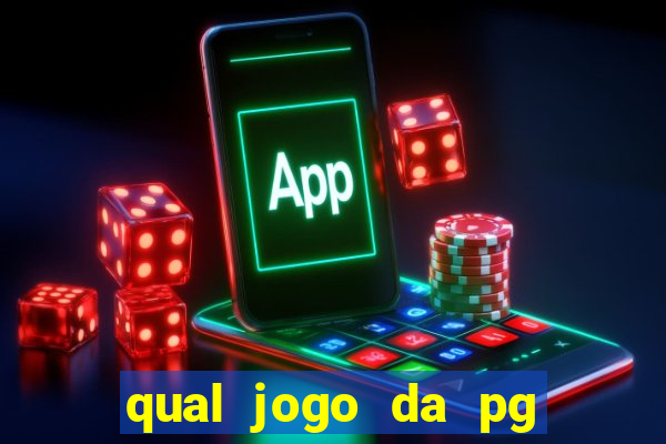 qual jogo da pg ta pagando agora